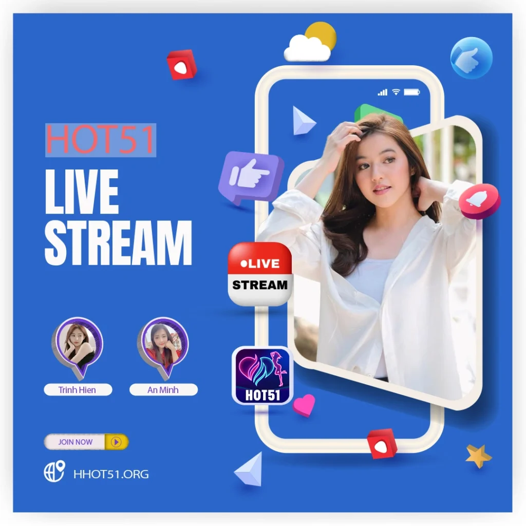 Ứng dụng Hot51, nền tảng giải trí phong phú mang đến cho bạn nhiều lợi ích